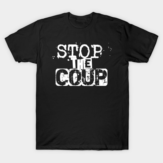 Stop the Coup - Punk T-Shirt by My Geeky Tees - T-Shirt Designs